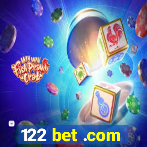 122 bet .com